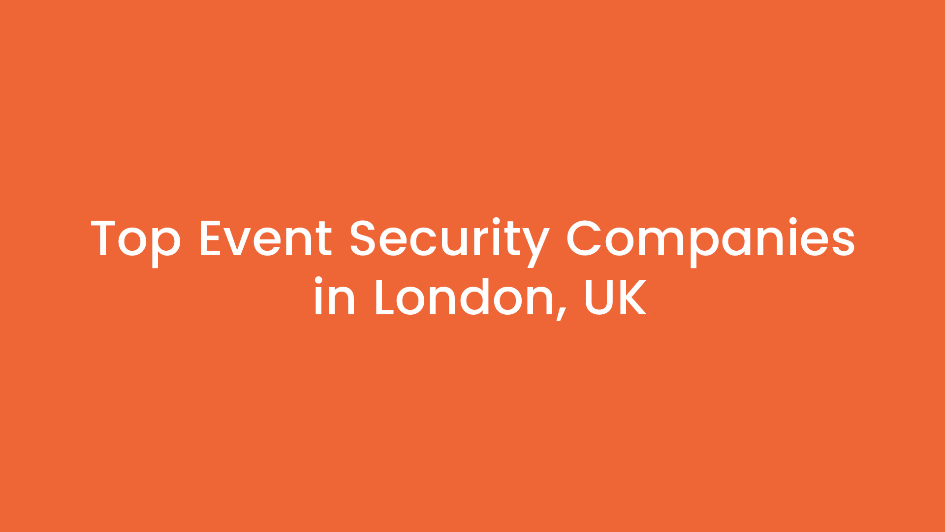 Top Event Security Companies in London, UK